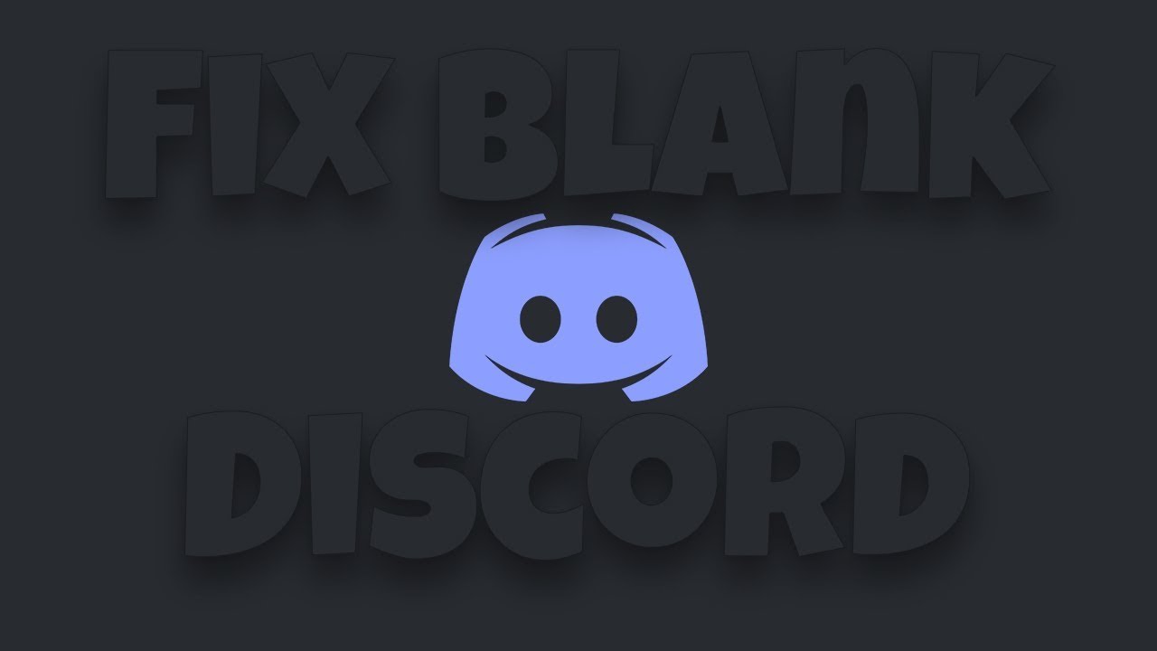 Discord Opens But Is Blank